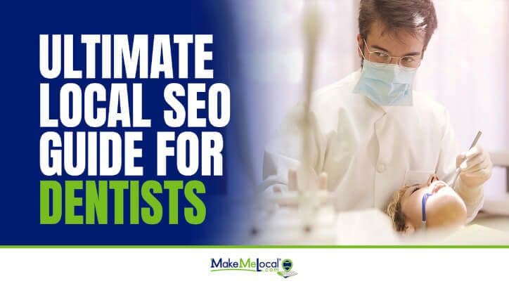 The ultimate guide to local SEO for dentists